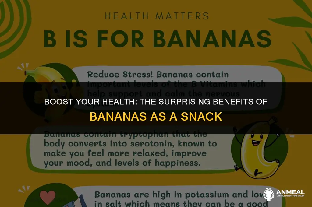 is it healthy to eat bananas as a snack