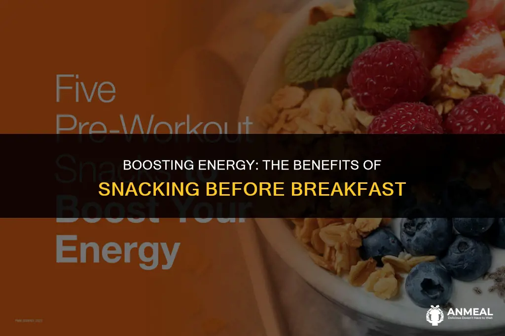 is it healthycto eat a snack before breakfasy