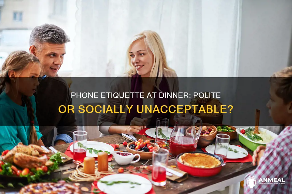 is it impolite to have your phone out at dinner