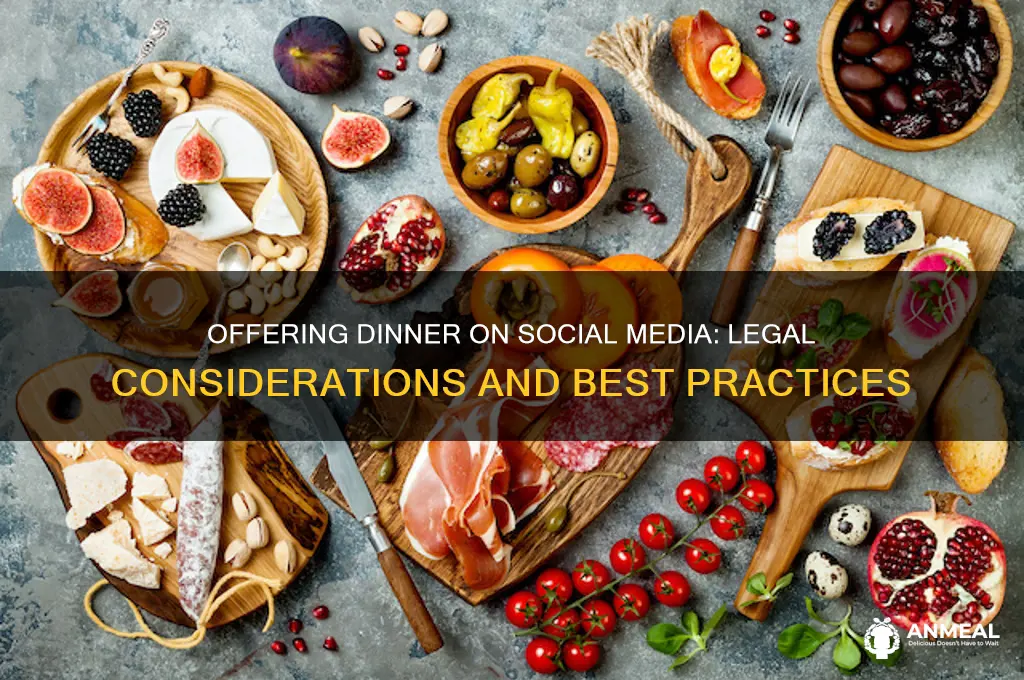 is it legal to offer dinner on social media