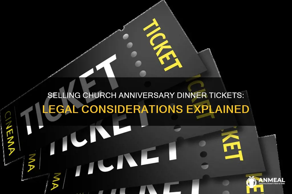 is it legal to sell church anniversary dinner tickets