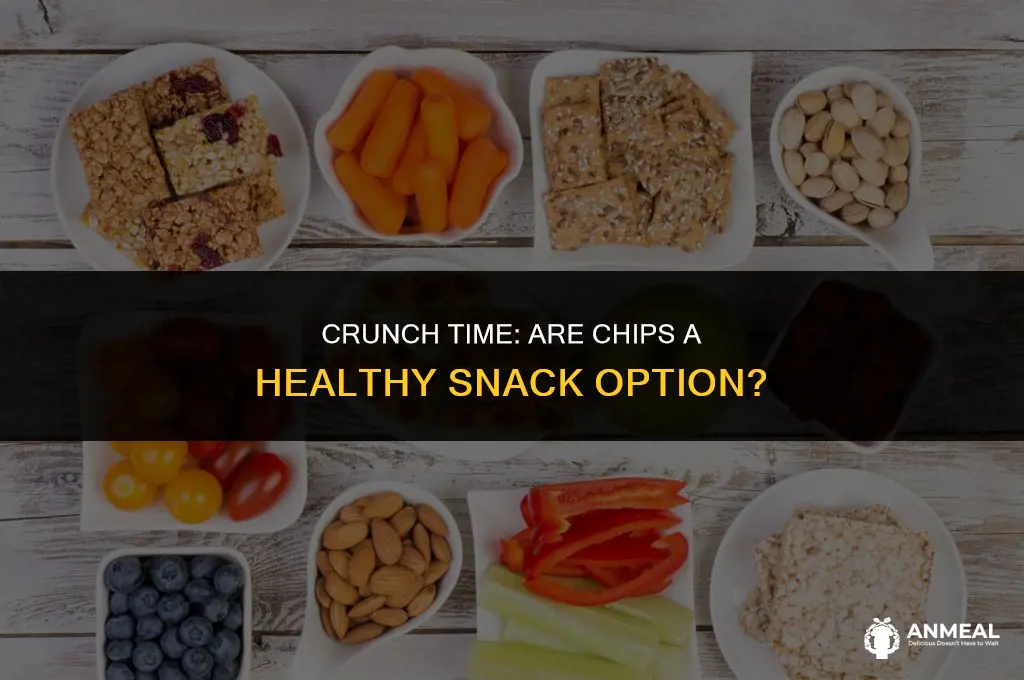is it ok to eat chips as a snack