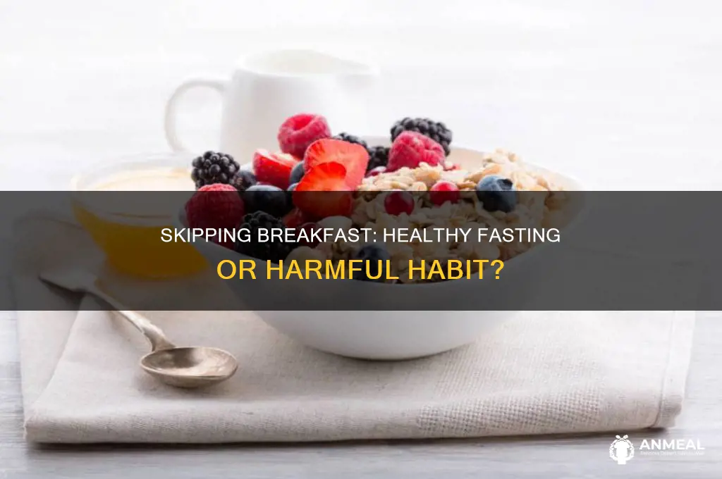 is it ok to fast for breakfast