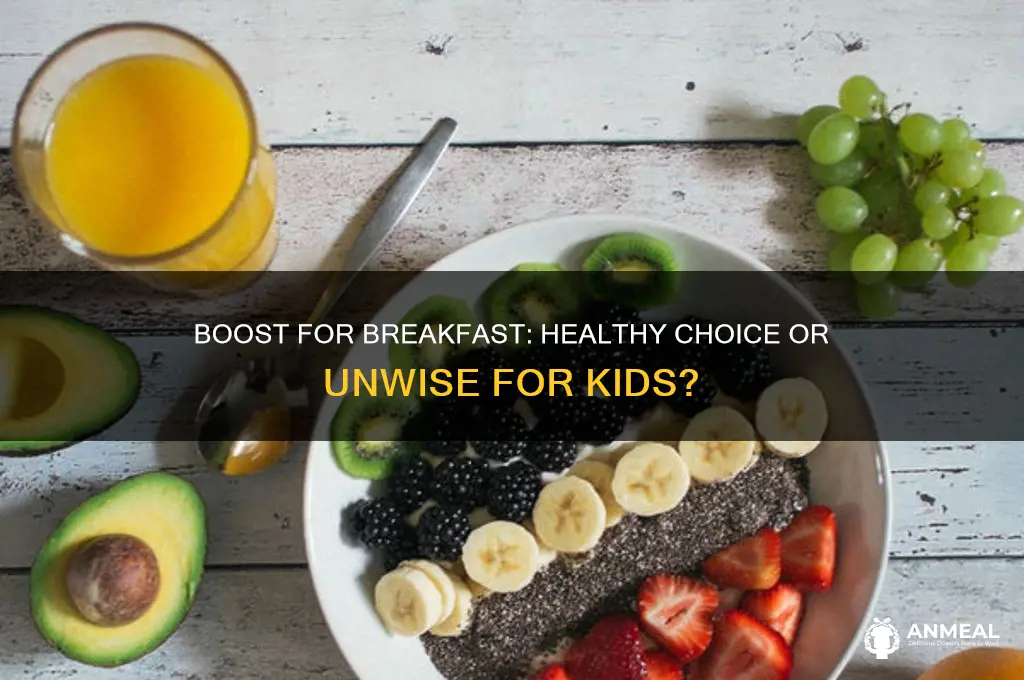 is it ok to give kids boost for breakfast
