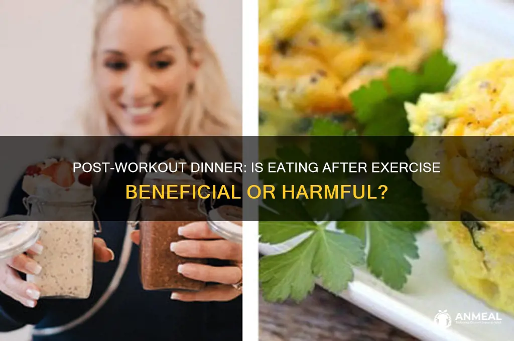 is it ok to have dinner after workout