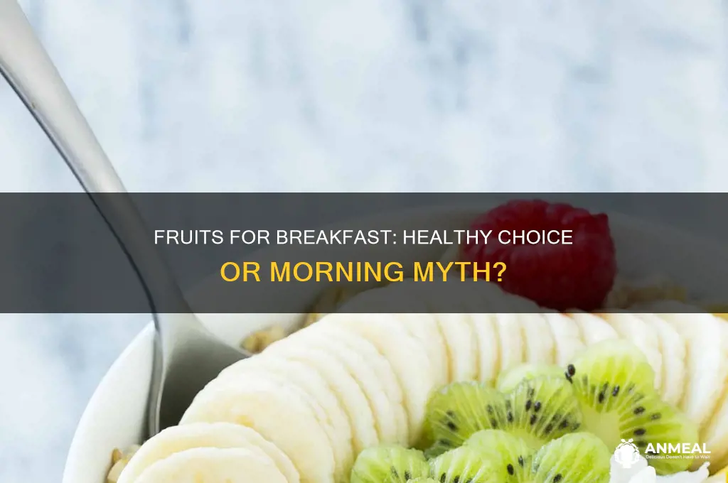 is it ok to have fruits for breakfast
