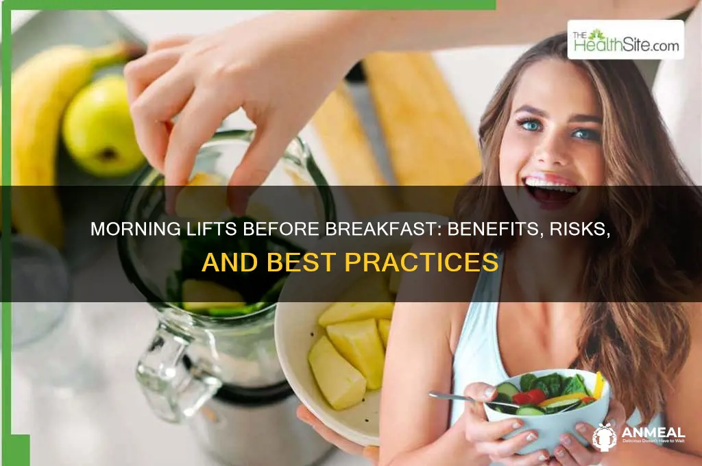 is it ok to lift in the morning before breakfast