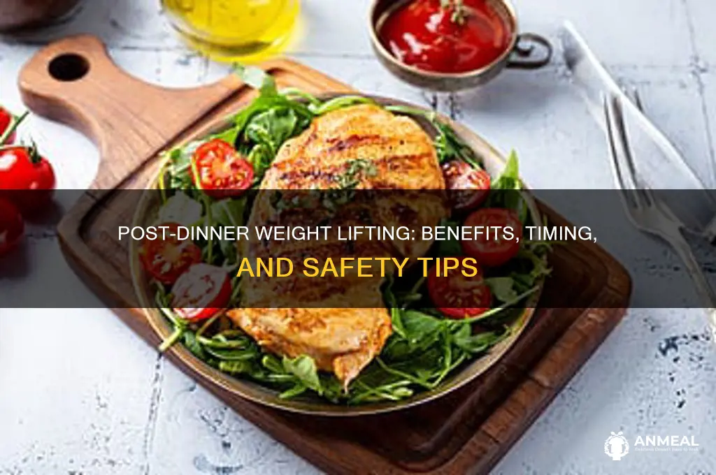 is it ok to lift weights after dinner