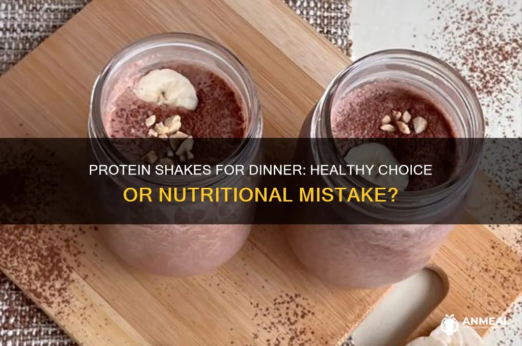 is it ok to replace dinner with a protein shake