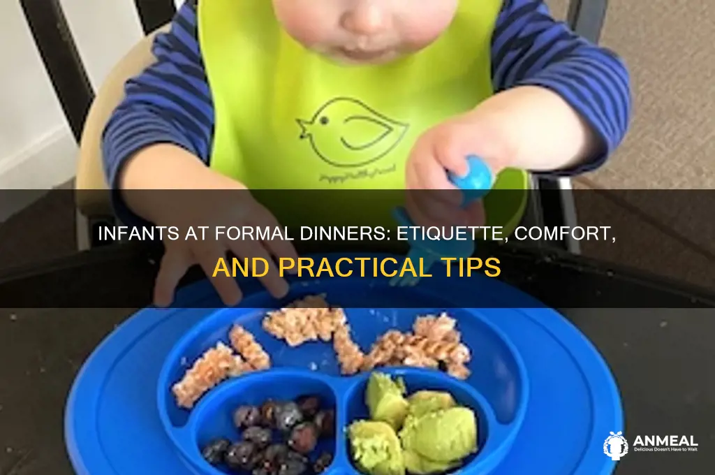 is it ok to take infant to formal dinner