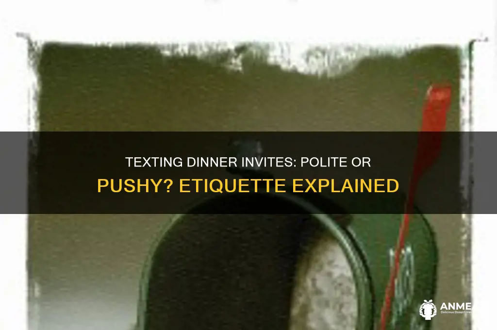 is it okay to ask someone to dinner over text
