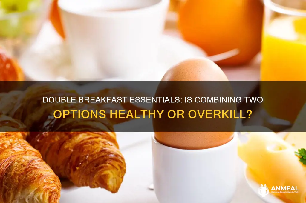 is it okay to have 2 breakfast essentials at once