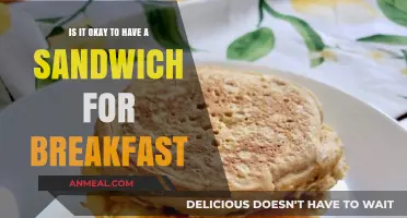Sandwich for Breakfast: A Nutritious Morning Choice or Not?