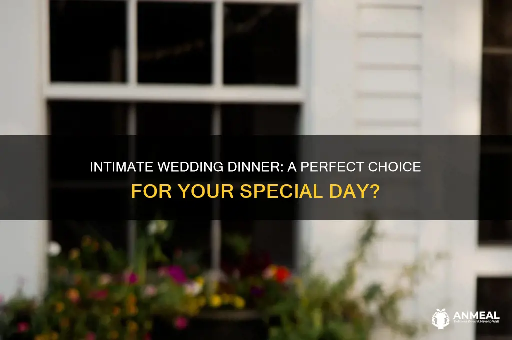 is it okay to have just dinner for wedding