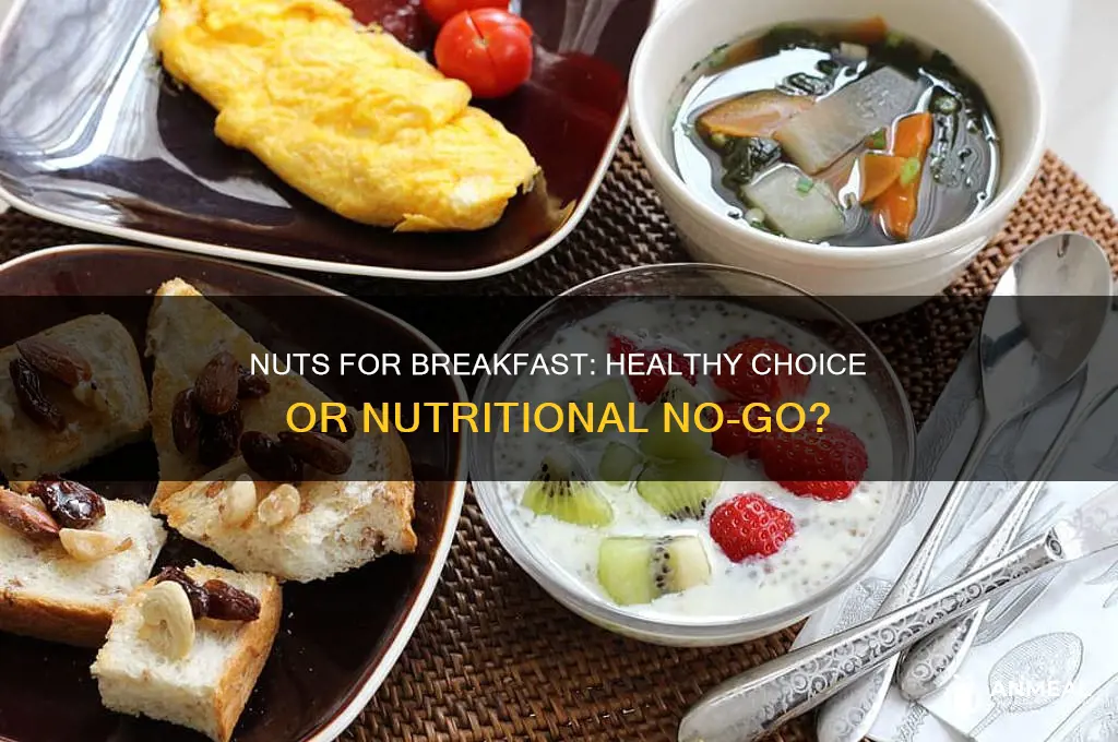 is it okay to have only nuts for breakfast