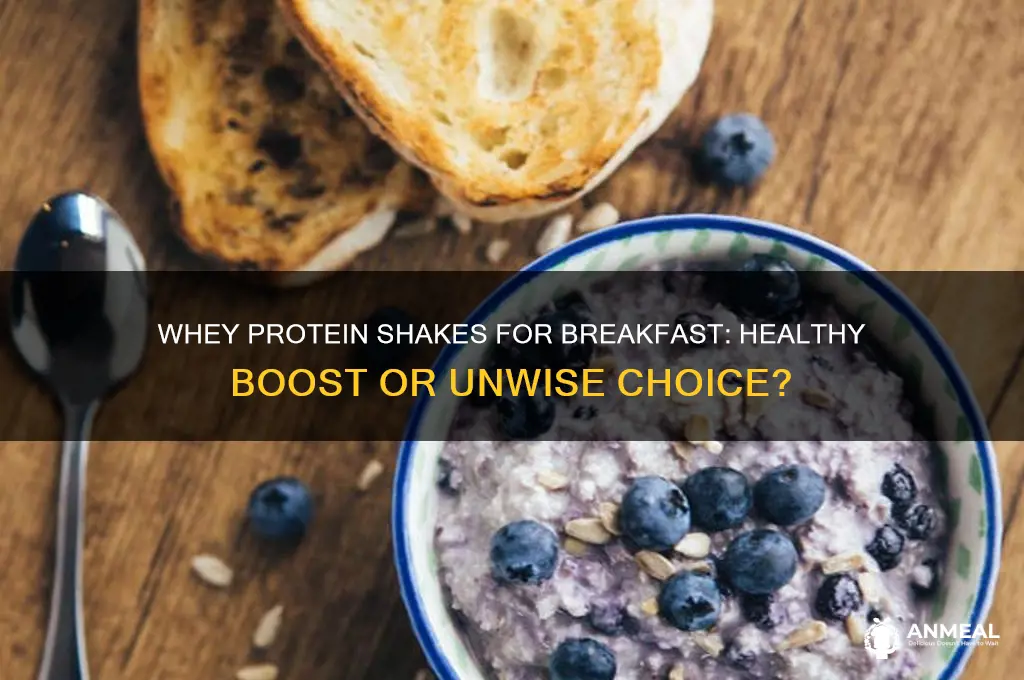 is it okay to suplemet breakfast with whey protein shake