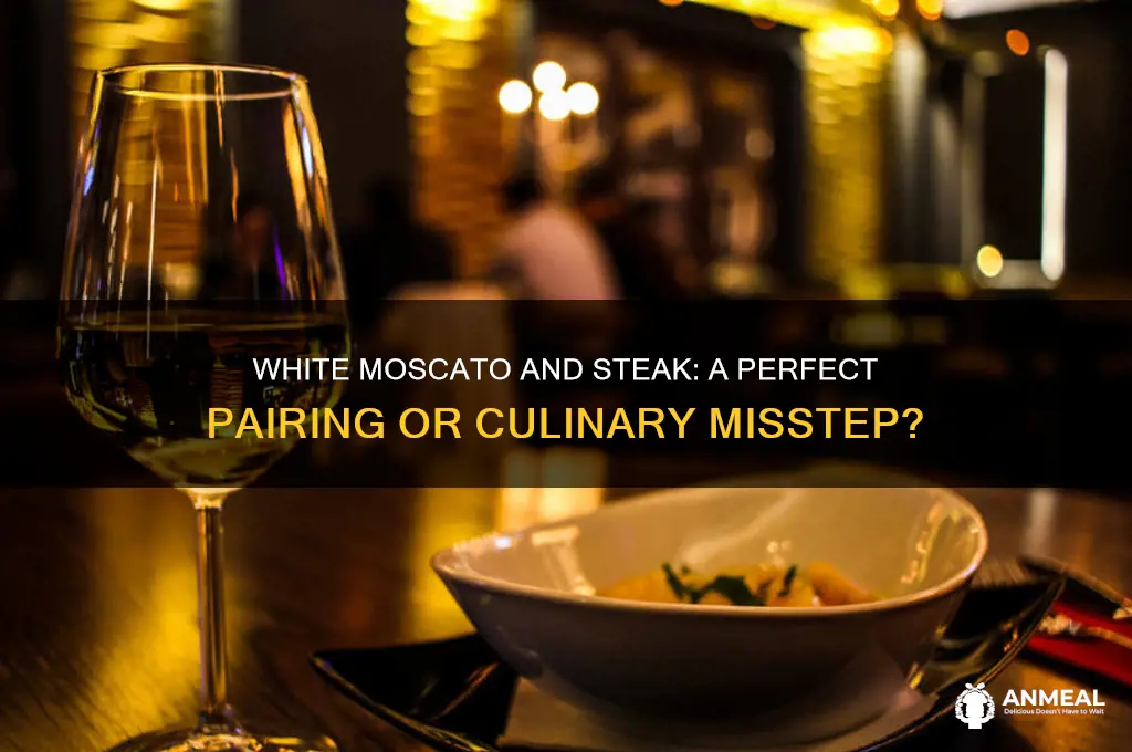is it prper to drink white moscoto with steak dinner