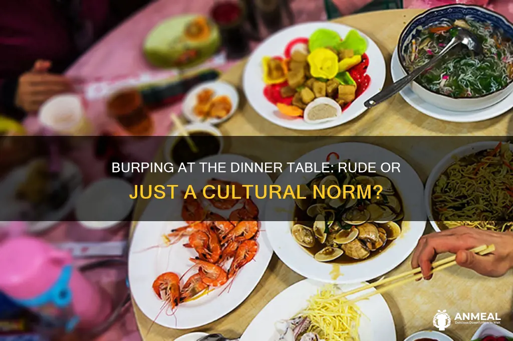 is it rude to burp at the dinner table