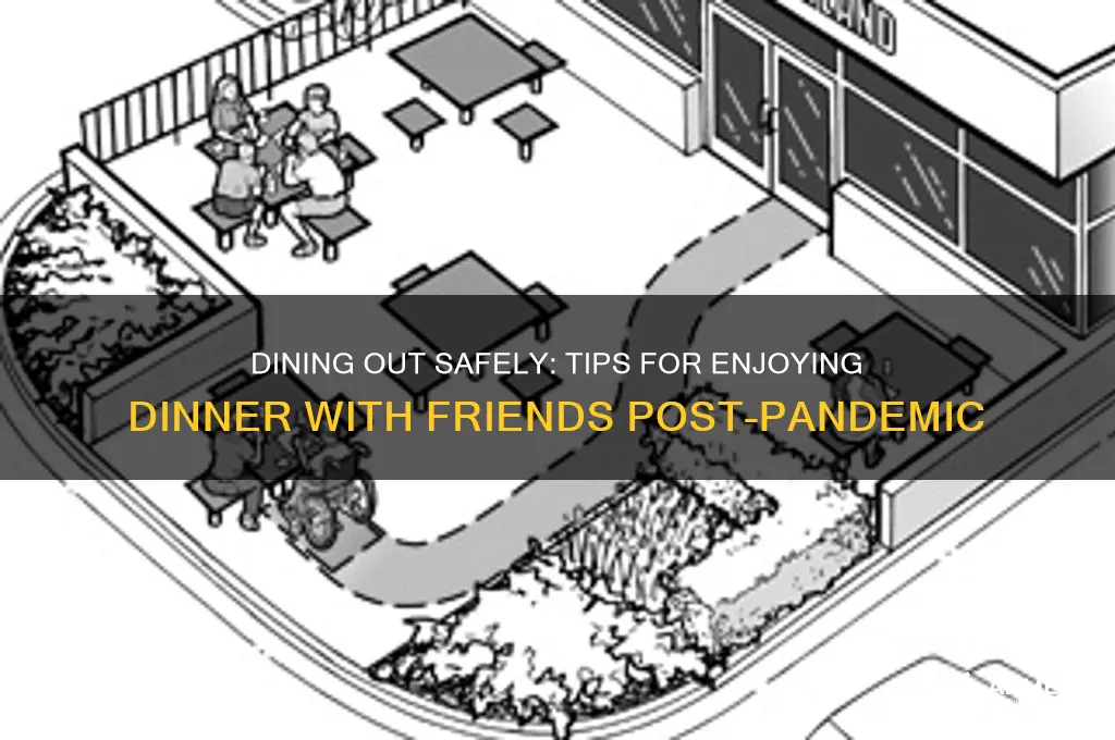 is it safe to have dinner outside with friends