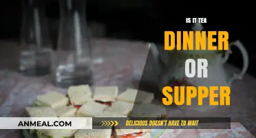Tea, Dinner, or Supper: Decoding the Evening Meal Dilemma