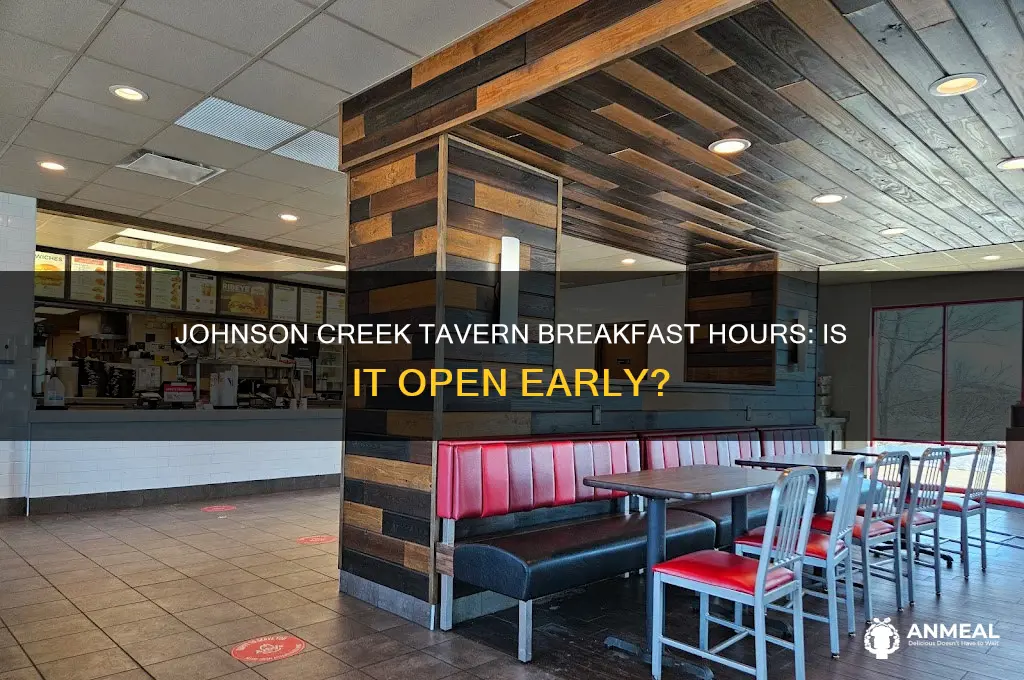 is johnson creek tavern open for breakfast