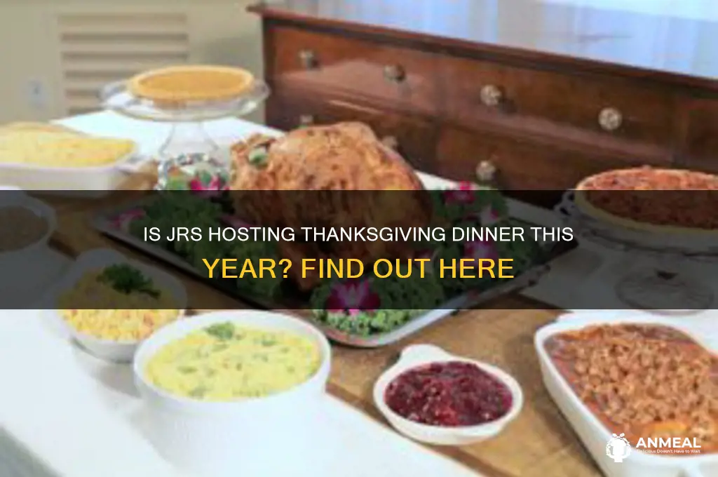 is jrs doing thankgiving dinner