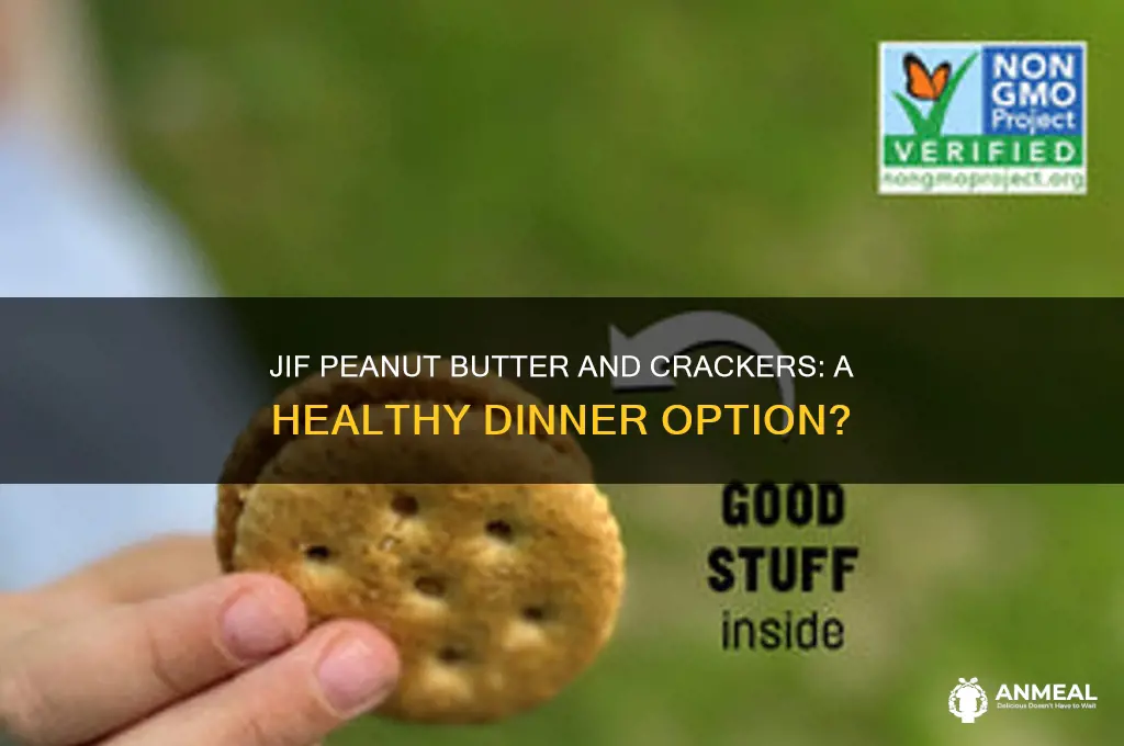 is juff peanut butter and crackers a healthy dinner meal