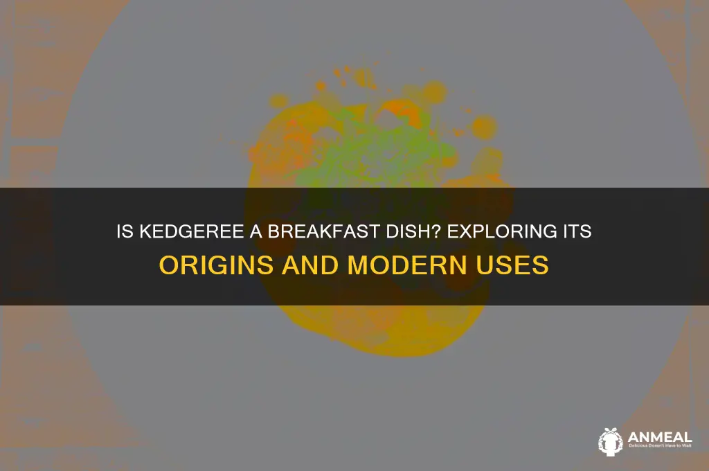 is kedgeree a breakfast dish