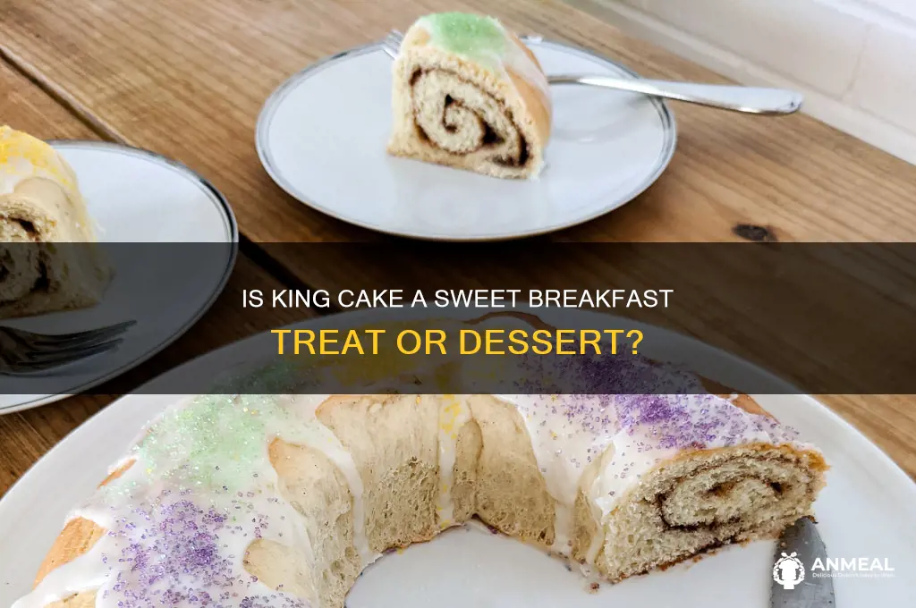 is king cake for breakfast