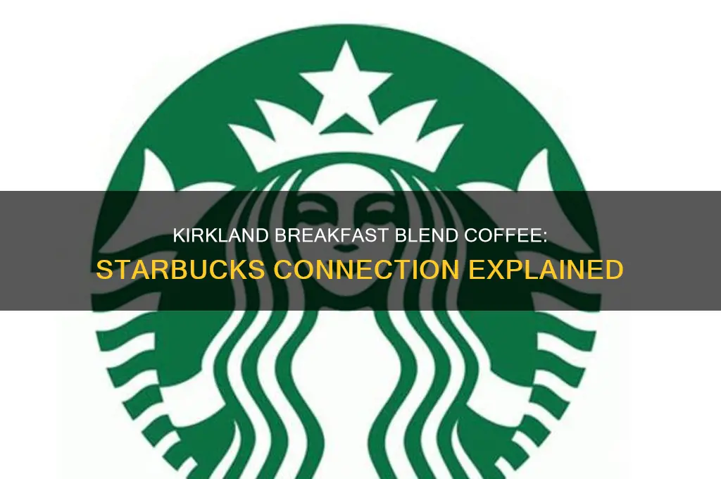 is kirkland breakfast blend coffee starbucks