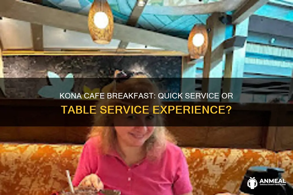 is kona cafe breakfast quick service