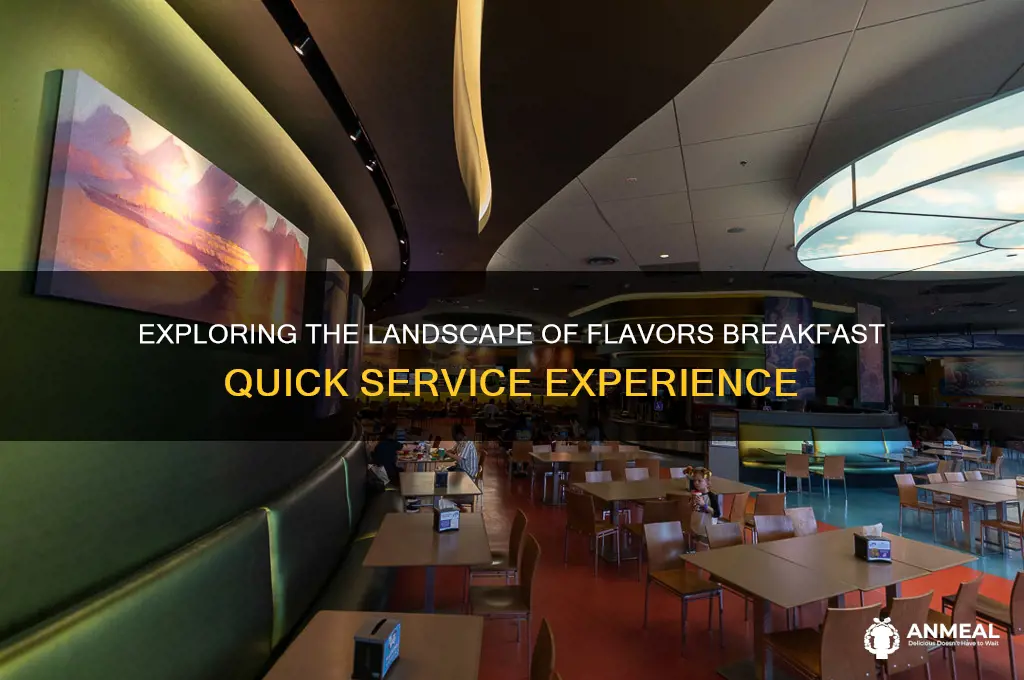 is landscape of flavors breakfast quick service