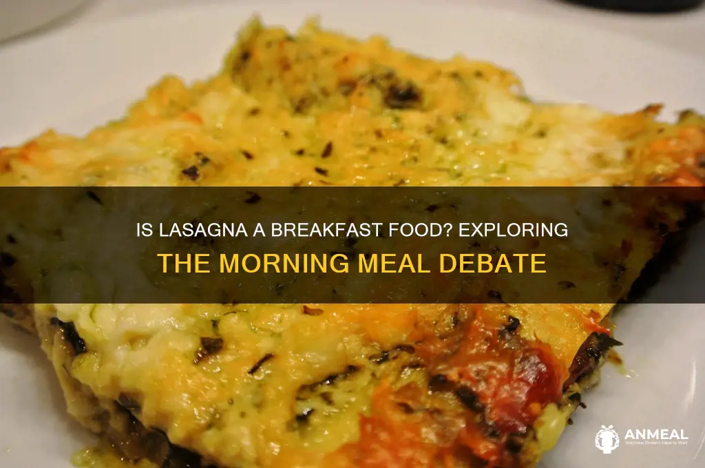 is lasagna a breakfast food