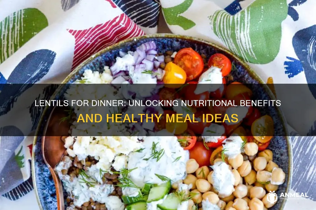 is lentils for dinner healthy