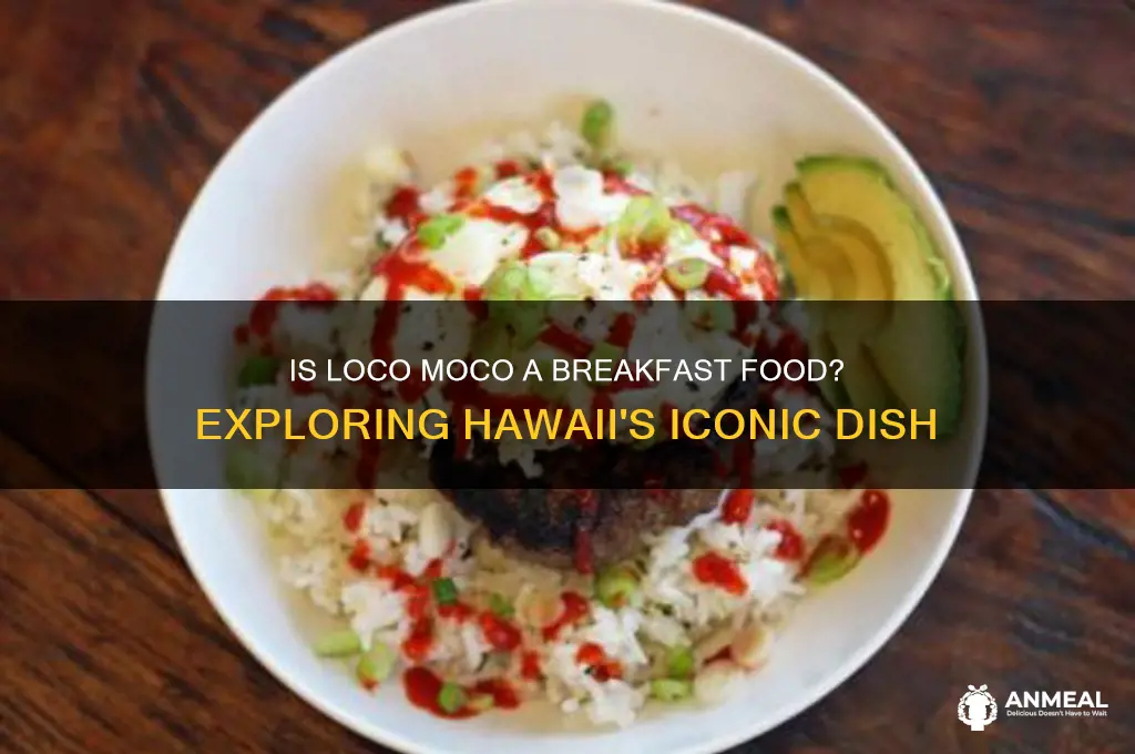 is loco moco a breakfast food