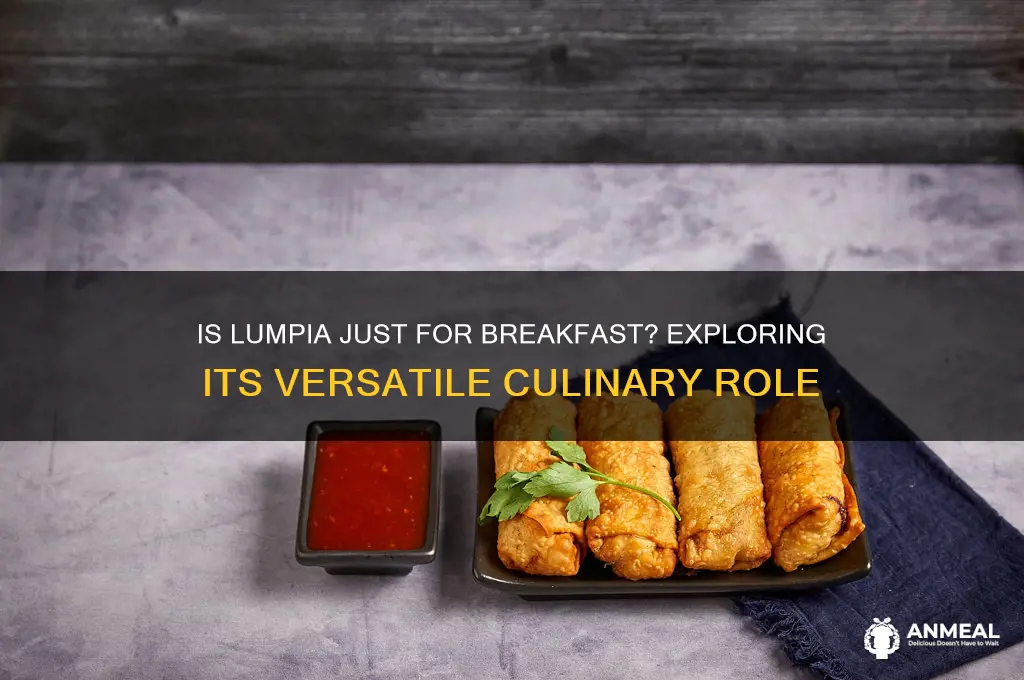 is lumpia only breakfast