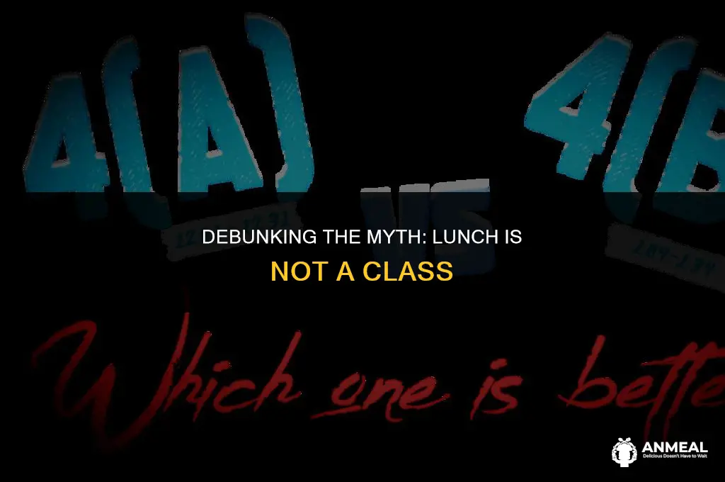 is lunch a class