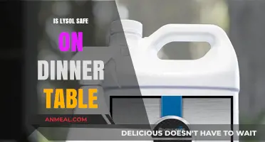Is Lysol Safe for Cleaning Your Dinner Table? A Guide