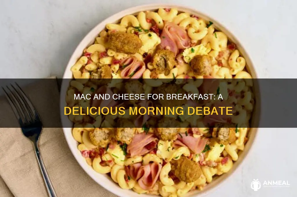 is mac and cheese breakfast