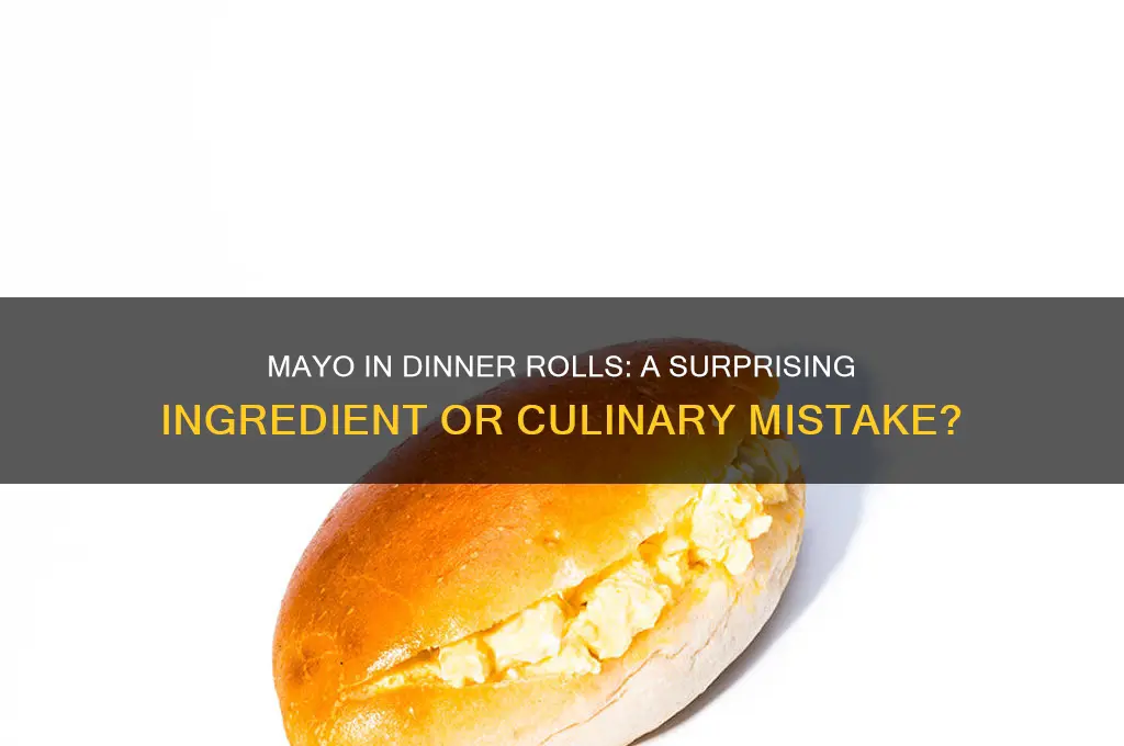 is mayo in dinner rolls