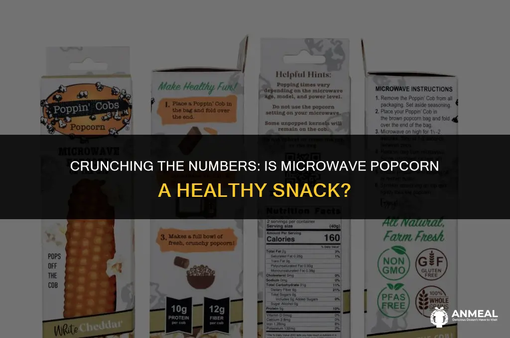 is microwave popcorn a healthy snack
