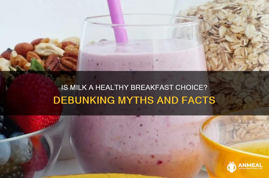 is milk bad for breakfast