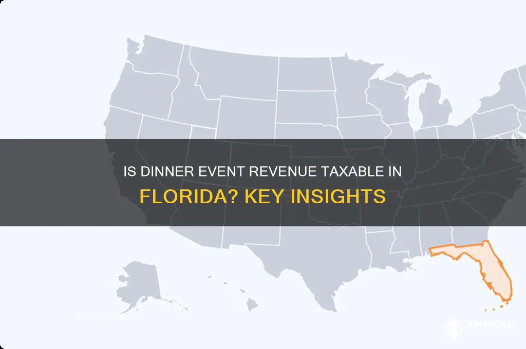 is money from a dinner event taxable in florida