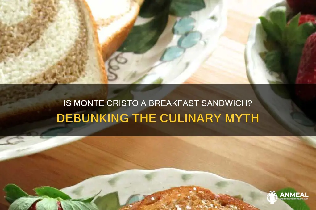is monte cristo a breakfast sandwich