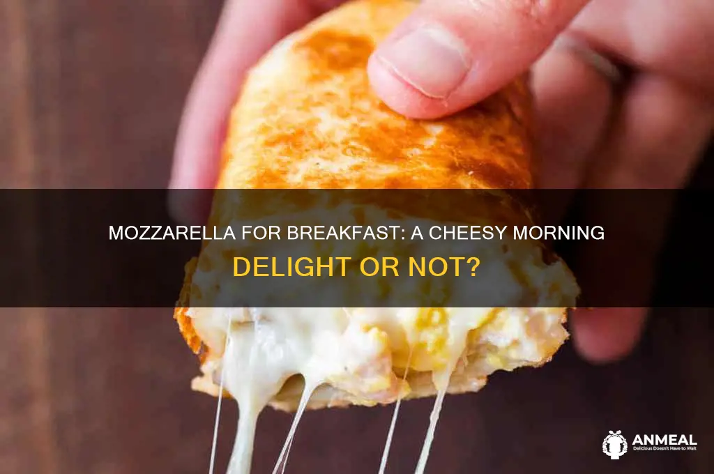 is mozzarella a breakfast cheese