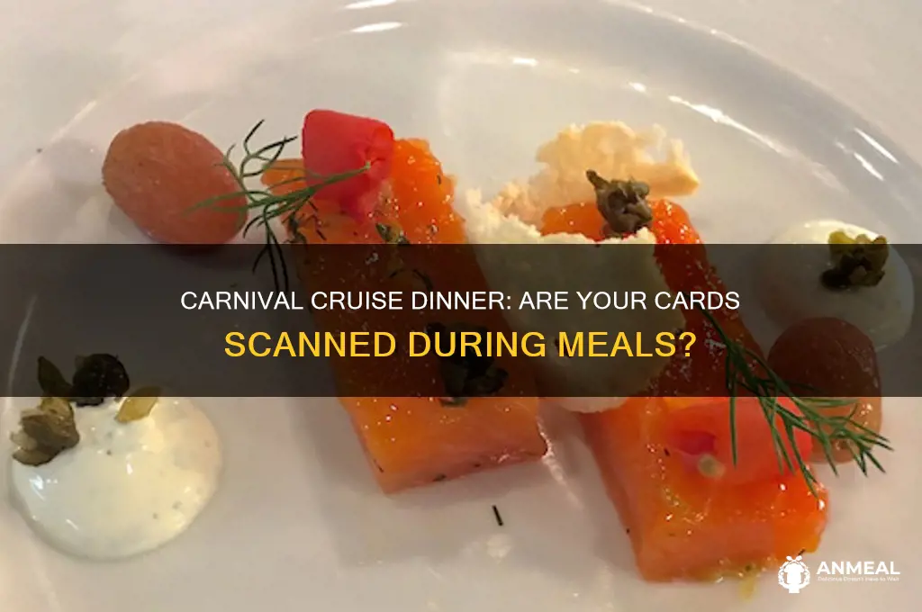 is my card scanned at carnival dinner