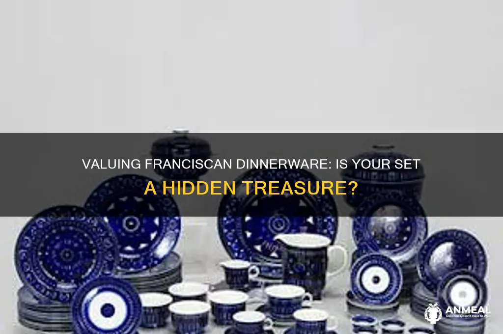 is my franciscan dinner ware worth any money