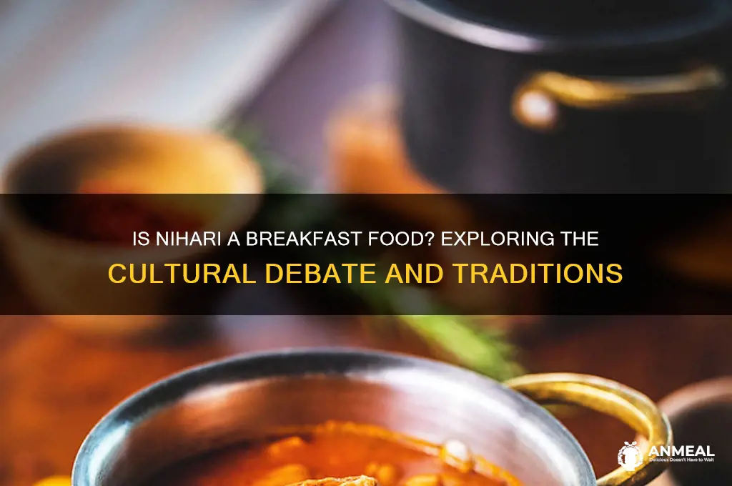 is nihari a breakfast food