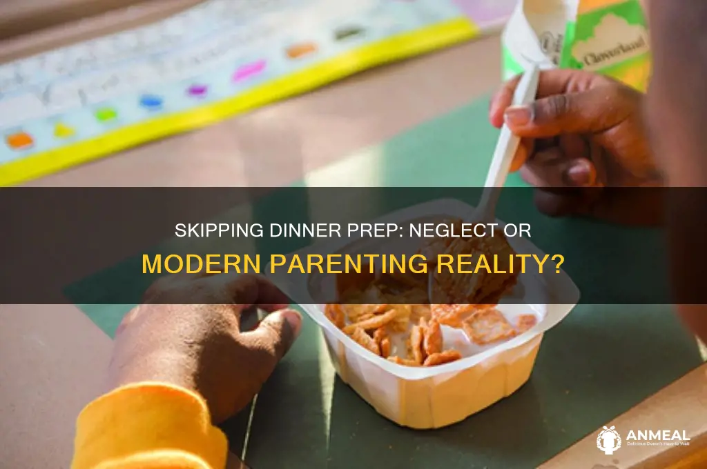 is not making dinner for your kids abuse