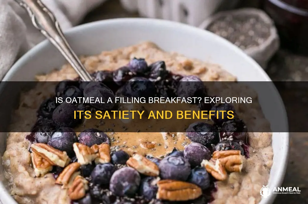 is oatmeal a filling breakfast
